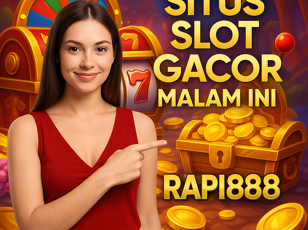 Slot Gacor Malam Ini Rapi888
